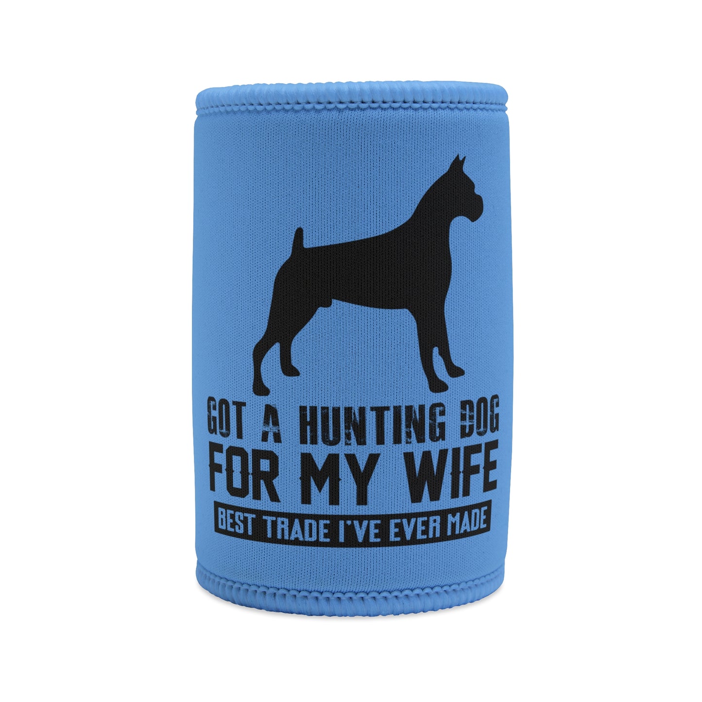 Funny hunting dog stubby holder, humorous wife trade koozie, dog lover accessory, hunting dog joke, pet humor, novelty gift for hunters