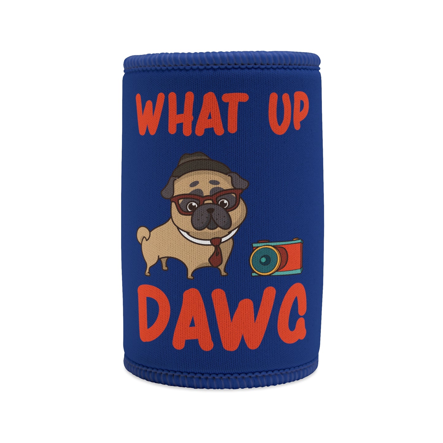 Stubby Holder What up dawg stubby holder, funny dog koozie, pug lover gift, humorous drink cooler, playful dog design, cute pug accessory