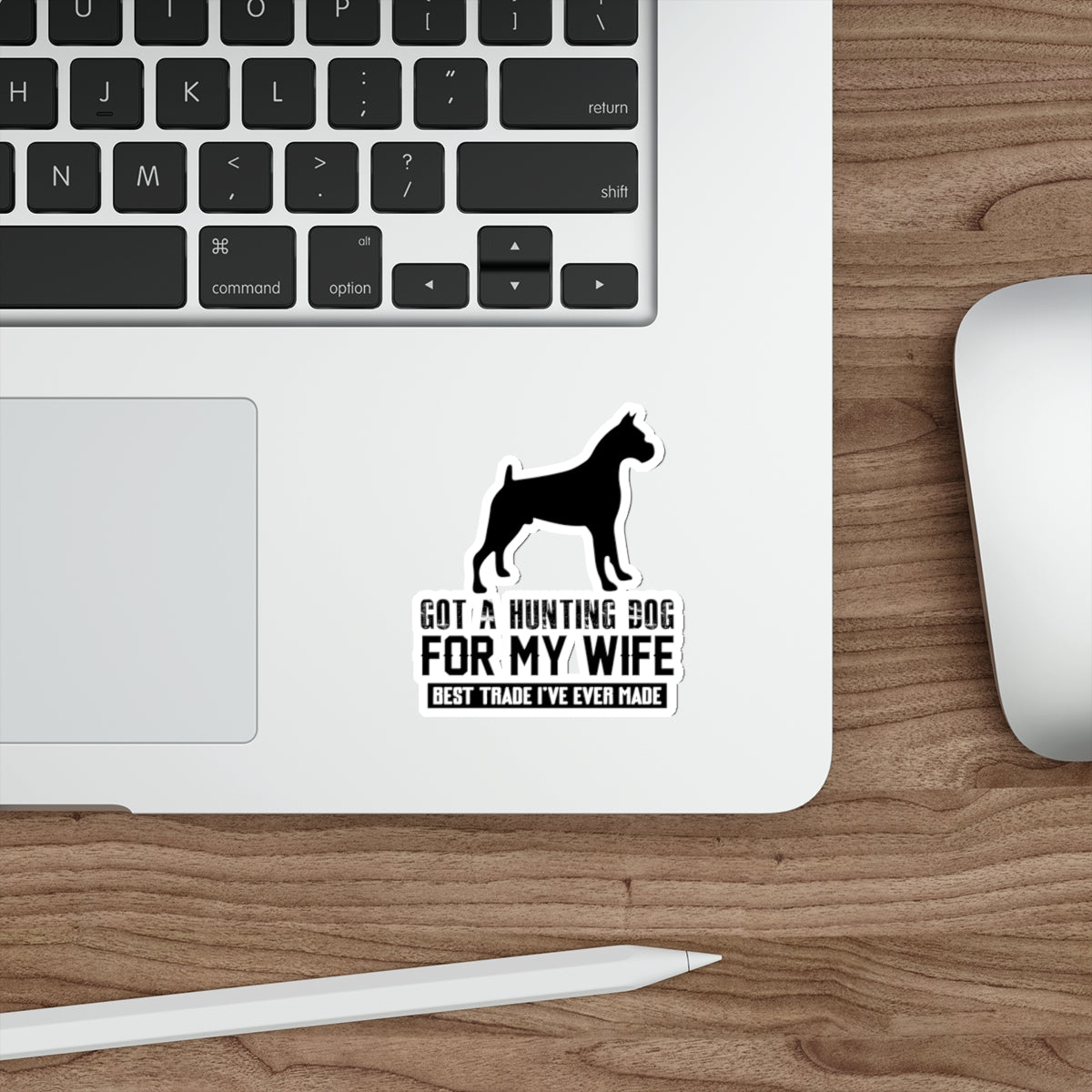 Funny hunting dog sticker, humorous wife trade decal, dog lover humor, hunting dog joke sticker, novelty pet humor decal