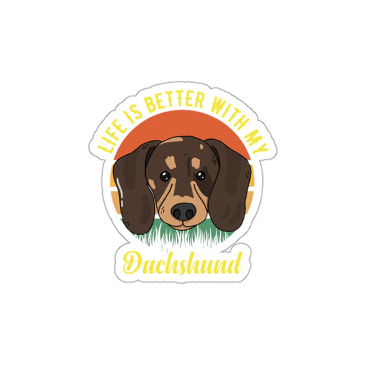 Life is better with my dachshund sticker, funny decal, dachshund lover, cute pet accessory, playful dog design, novelty dachshund sticker