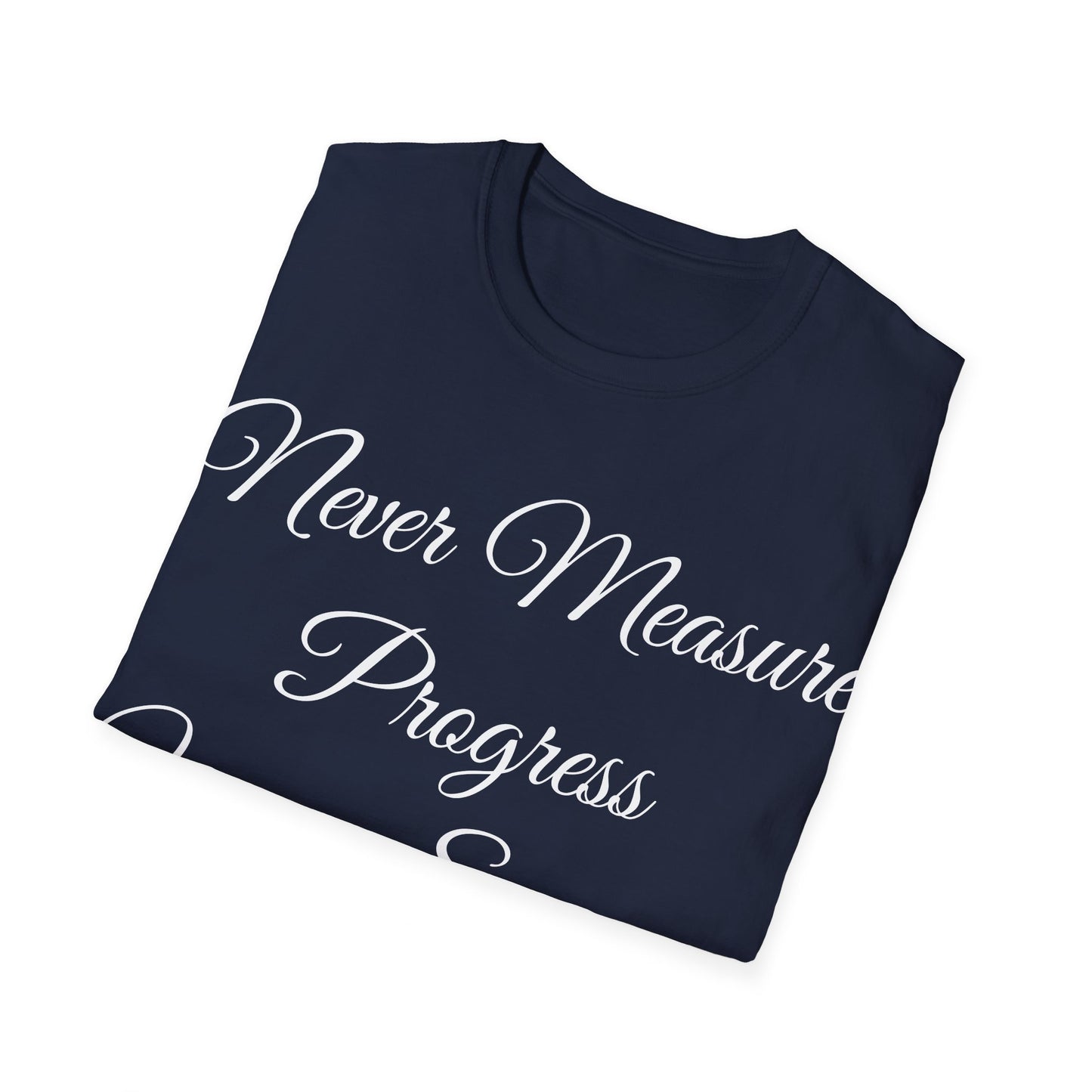 Inspirational Navy Blue T-Shirt - Never Measure Progress Using Someone Else's Ruler - Unisex Softstyle T-Shirt