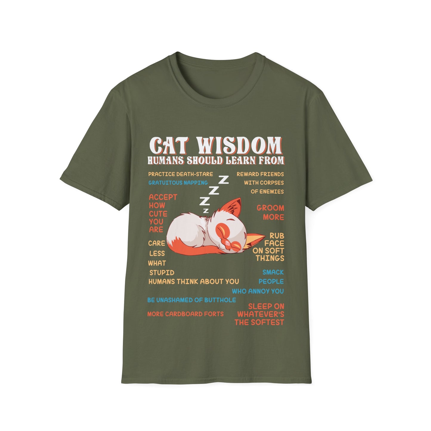 Cat wisdom shirt, funny cat t-shirt, cat lover gift, humorous cat apparel, life lessons from cats, pet lover clothing, cat humor shirt